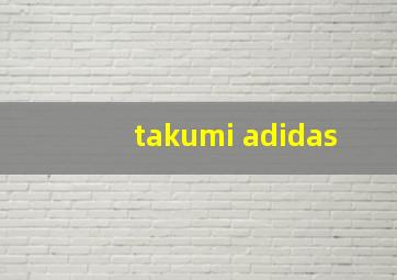 takumi adidas